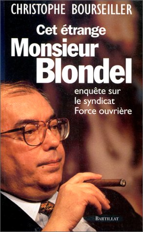 Cet étrange Monsieur Blondel