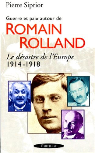 Guerre et paix autour de Romain Rolland