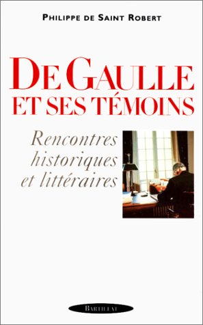 De Gaulle et ses témoins