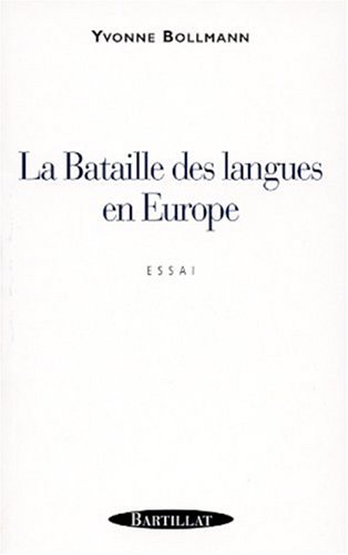 Bataille des langues en Europe (La)