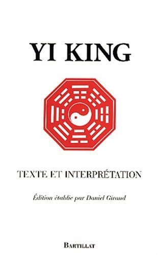 Yi King Texte et interprétation