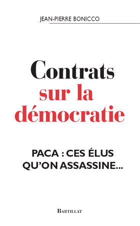 Contrats sur la démocratie PACA: ces élus qu'on assassine