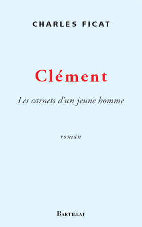 Clément Les carnets d'un jeune homme
