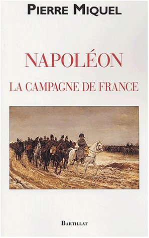 Napoléon La Campagne de France